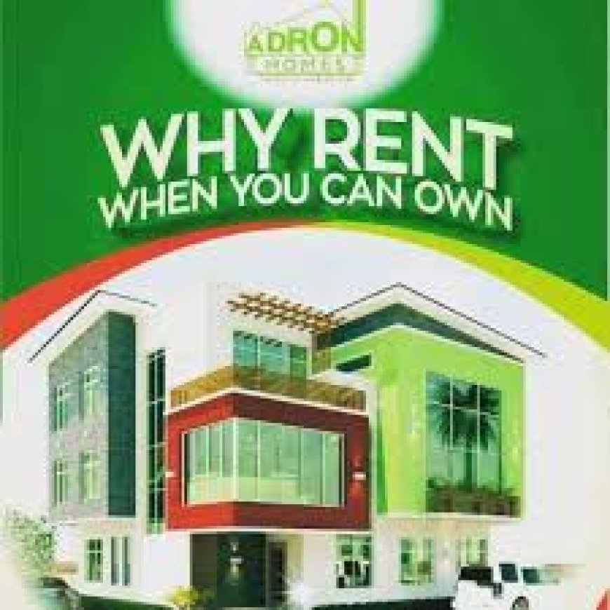 ADRON HOMES : Bridging Housing Deficit With World Class Infrastructure In Nigeria And Beyond   • Monarch, HNIs, Middle-Class Income Earners, Artisan, Others Share Amazing Experiences