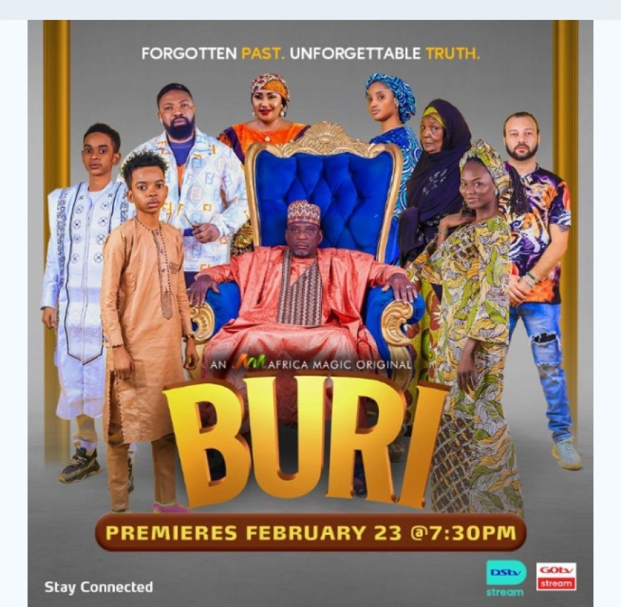 Elevate Your Weekends With New Episodes of Buri, Africa Magic Hausa’s New Drama Series