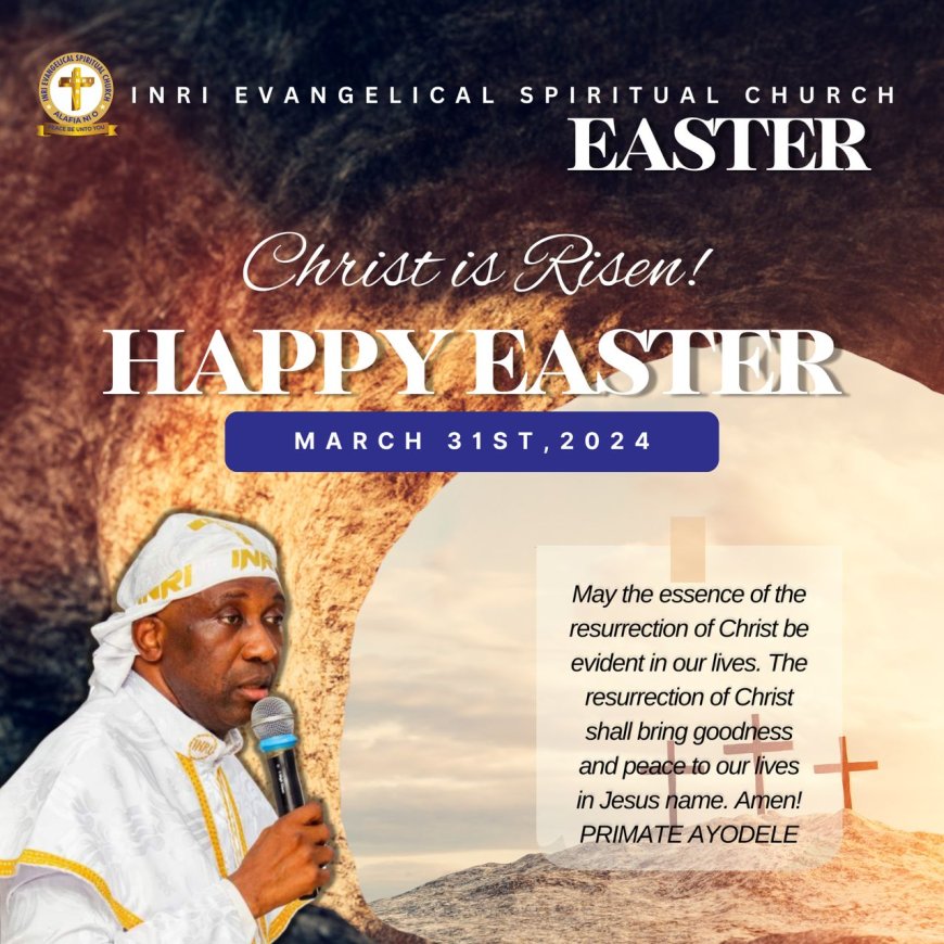 Easter: Primate Ayodele Preaches Charity, Releases Seven-Point Prayer Agenda For Nigerians