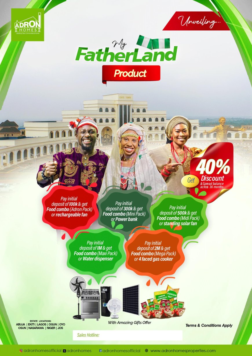 Introducing "My Fatherland" by Adron Homes: Uniting Nigerians Through Land Ownership