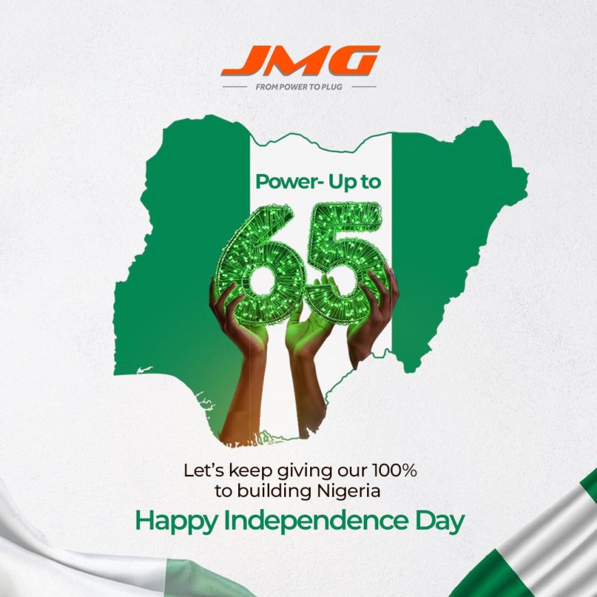 JMG Limited Celebrates Nigeria at 65, Reaffirms Commitment to Powering Homes, Businesses, and National Growth