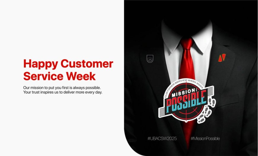 UBA Launches Customer Service Week 2025 with "Mission: Possible" Pledge