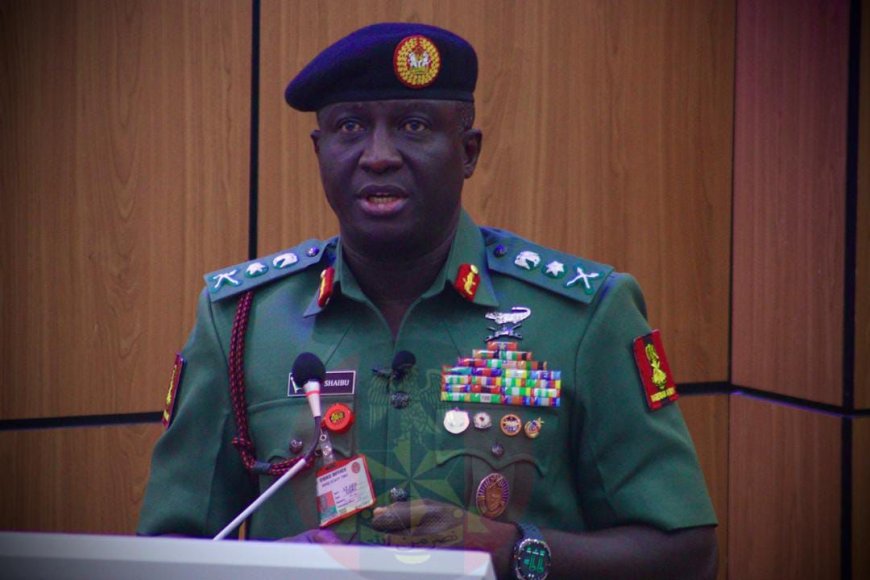 Nigerian Army Adopts Multi-Domain, Intelligence-Led Strategy to Tackle Asymmetric Threats - COAS