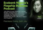 Ecobank Nigeria Launches Scaling Up!!! Podcast to Champion African Entrepreneurship and Business Growth